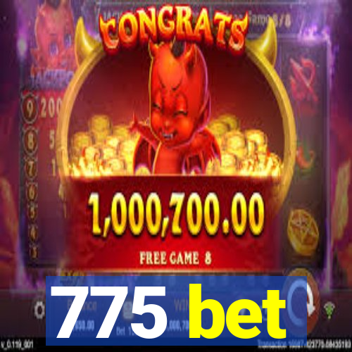 775 bet